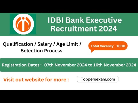 IDBI BANK EXECUTIVE भर्ती 2024 / Qualification / Salary / Age Limit / Selection Process