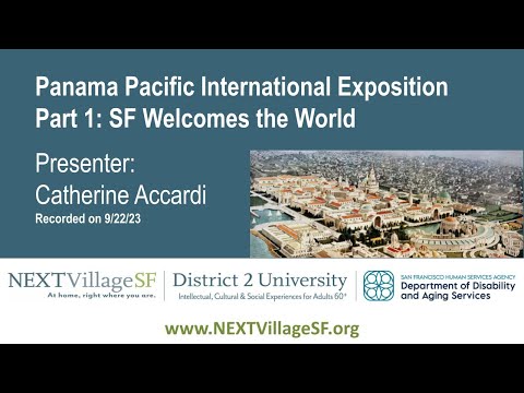 Panama Pacific International ExpositionPart 1: SF Welcomes the World