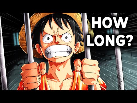 How Long Would Luffy Go To Prison In The Real World?