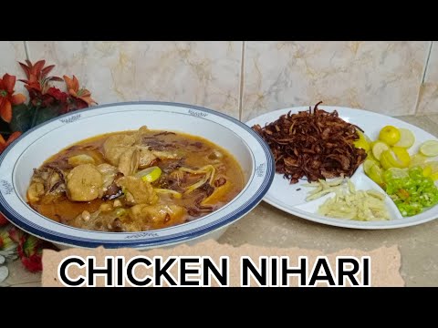 chicken nihari easy way to make./ chicken nihari mazedar recipe#chickennihari #quickrecipe.