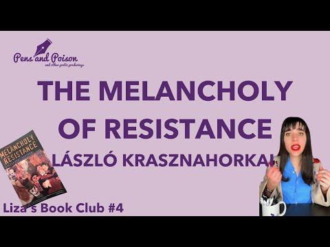 The Melancholy of Resistance by László Krasznahorkai | Liza's Book Club EP 4