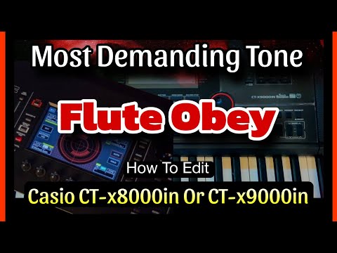 How to Edit  - Flute Obey  Tone In Casio Ctx-9000in or Ctx-8000in 🔥