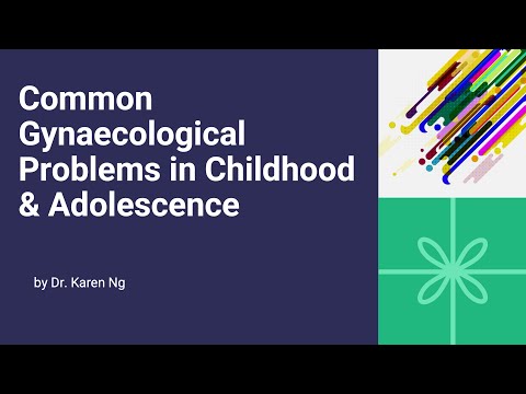 Common Gynaecological Problems in Childhood & Adolescence by Dr. Karen Ng (27 Sept. 2022)