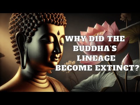 Why Did the Buddha’s Lineage Become Extinct. | Mind Podcast (Buddhism)