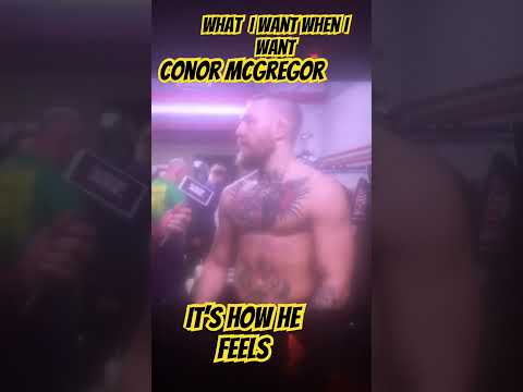 Conor Mcgregor what I get want when I want ufc fighter #ufc #mcgregor #mma #fighter #shorts