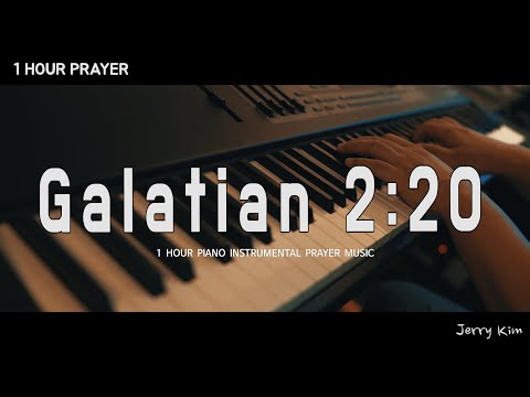 [1 Hour] Galatian 2:20 - Jerry Kim (Original Song) | Piano Instrumental for Prayer | Worship