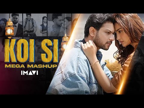 KOI SI - Mega Mashup 2024 | Imavi | Afsana Khan | Viral Song 2024