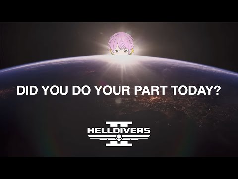 『Helldivers 2』 HELL DIVING! 【LPC Plays】