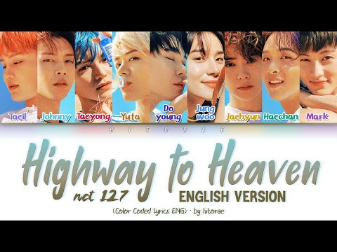 NCT 127 – Highway to Heaven (English Ver.) Color Coded Lyrics