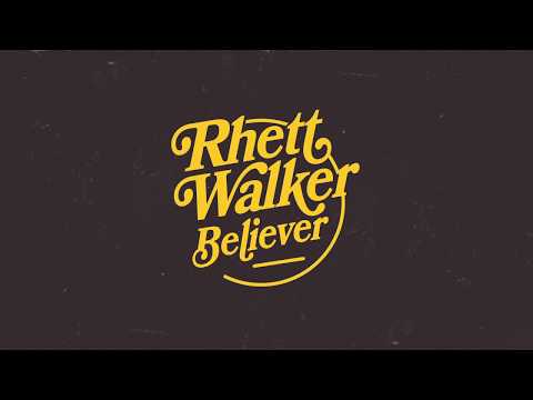 Rhett Walker - Believer (Official Audio)