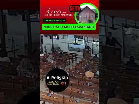 Igreja Cristã Maranata ICM Mais Um Templo Esvaziado Itararé 1, Vitória-ES #areligiaocerta