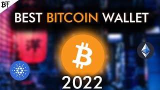 BEST Bitcoin Wallet to use in 2022 (both PC+Phone)