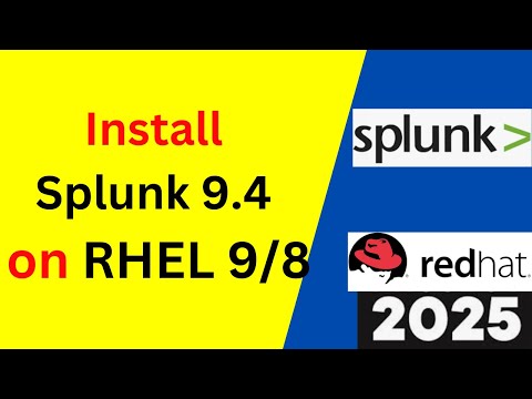 Unlock the Power of Splunk 9.4 Enterprise on RHEL 9/8 – Step-by-Step Installation Guide! | 2025