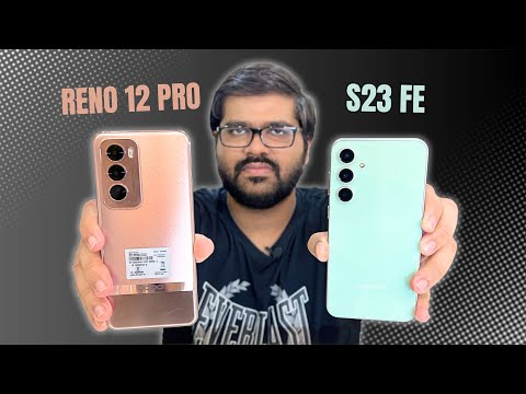 Oppo Reno 12 Pro Vs Galaxy S23 FE Full Comparison 🔥| Which Is Better ? | HINDI