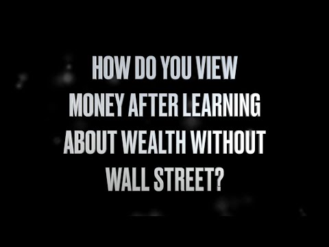 How Has Your View About Money Changed Since Learning About WWWS