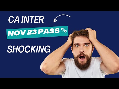 "Revealing the Astonishing CA Inter Nov 23 Exam Pass Percentage | ICAI  Shocking Pass %"