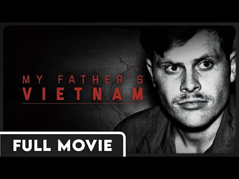 My Father's Vietnam - The story of Peter Sorensen Documentary Film