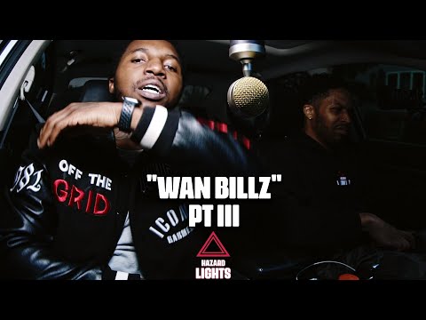 "Wan Billz" Part III | Hazard Lights ⚠️