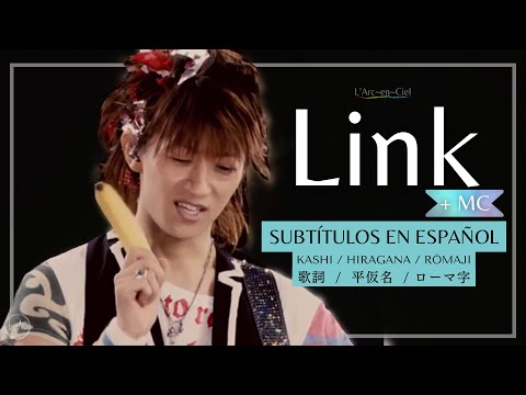 Link - L’Arc~en~Ciel  [L’7 ~Trans ASIA via PARIS~ Live] + Sub. Español [CC]