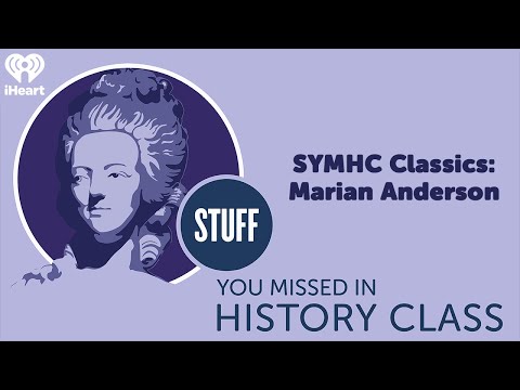 SYMHC Classics: Marian Anderson | STUFF YOU MISSED IN HISTORY CLASS