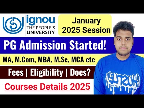 Ignou PG Admission 2025 | Full Details | IGNOU Admission January 2025 Session | IGNOU Admission 2025