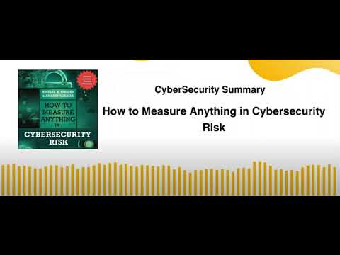 How to Measure Anything in Cybersecurity Risk