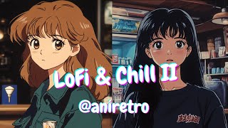 【Lo-Fi Japan Vibes】- LoFi & Chill II