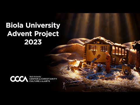 The Advent Project 2023 at Biola University