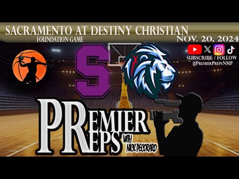 SACRAMENTO AT DESTINY CHRISTIAN BOYS BASKETBALL | NOV. 20, 2024