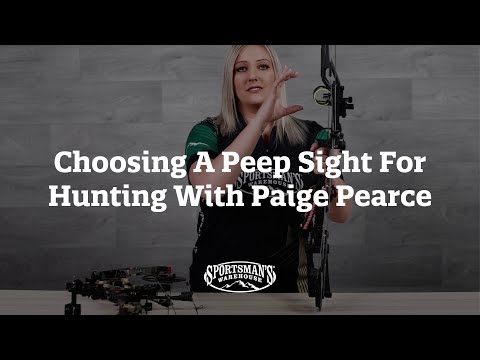 Choosing A Peep Sight For Hunting With Paige Pearce