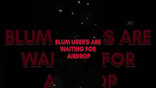 🤯0.1$blum price #blum #blumairdropdate #crypto #airdrop #viralshorts