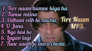 Tere Naam Movie All Song || MP3 Song 2023 💜