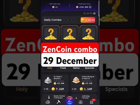 Zen Coin Daily Combo 29 December | Zen Coin Daily Combo Today