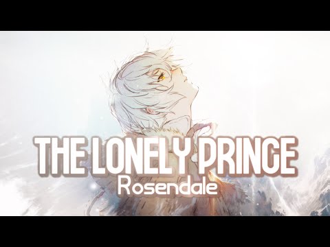 Nightcore - The Lonely Prince (Rosendale) - (Lyrics)