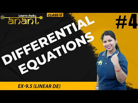 Differential Equations Class 12 Maths NCERT Chapter 9 #4 | Ex-9.5 (Linear DE) |  Anant Batch