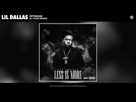 Lil Dallas - Optimisim (Official Audio) (feat. Floss Dinero)