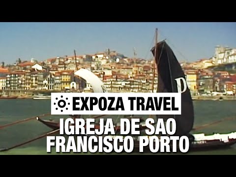 Igreja De Sao Francisco Porto (Portugal) Vacation Travel Video Guide