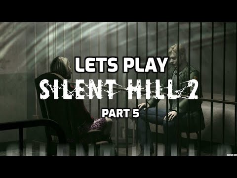 Let's Play: Silent Hill 2 (part 5)