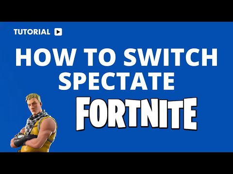 How to Switch Spectate in Fortnite – Complete Guide