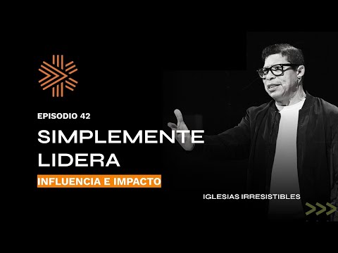 Episodio 42. Simplemente lidera, con José Rea