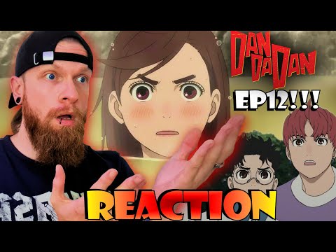 NOO THEY CANT!! 😖 DAN DA DAN ダンダダン Episode 12 REACTION