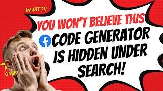 Facebook Code Generator Missing FIX/UPDATE - code generator hidden under search