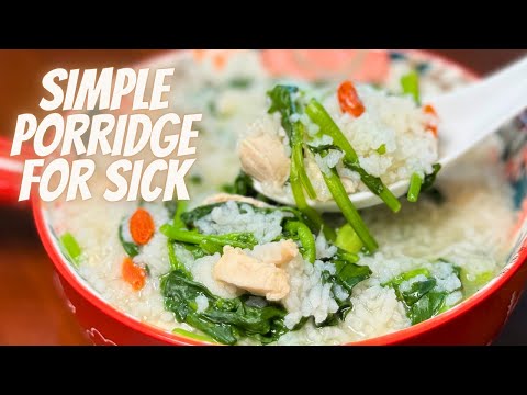 SIMPLE PORRIDGE FOR SICK | SIMPLE RECIPES FOR SICK PERSON | PORRIDGE FOR SICK PERSON