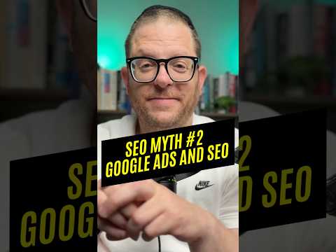 SEO Myth #2: Spending More on Google Ads Improves SEO Rankings