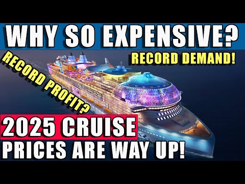 Why Cruises are so EXPENSIVE in 2025!