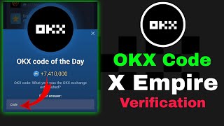 OKX Code Of The Day | OKX Code Of The Day X Empire Code| Musk Empire OKX Code Of The Day Today