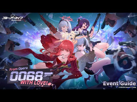 Blue Archive Global - From Opera 0068 with Love! Event Guide