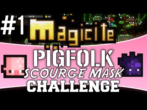 Magicite 1.5 | Pigfolk, Scourgemask, Melee Challenge | Part 1