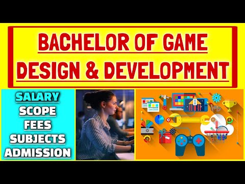 Bachelor of Game Design and Development (BSc / BS) | Salary and Scope of Game Designer / Developer