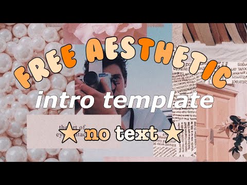 free aesthetic intro template 2020 (no text)